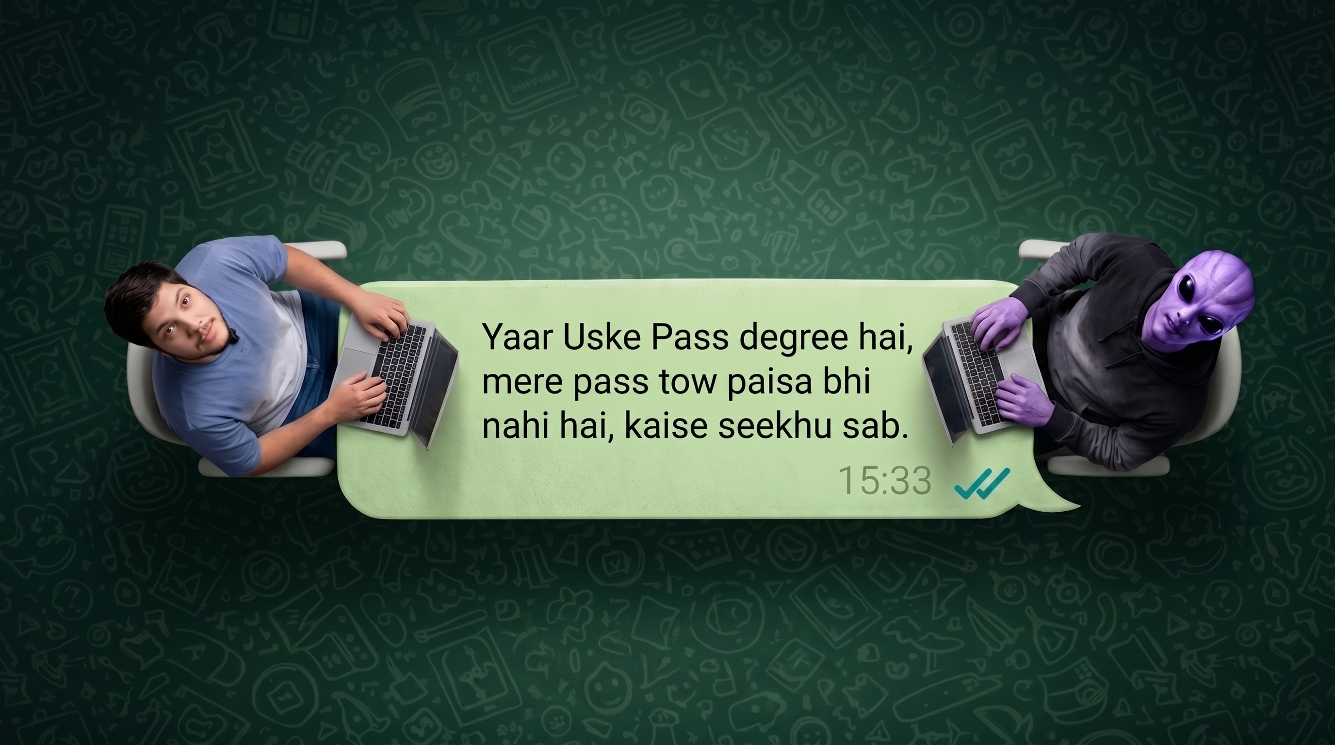 Be a Self-Learner who can beat a degree holder.
